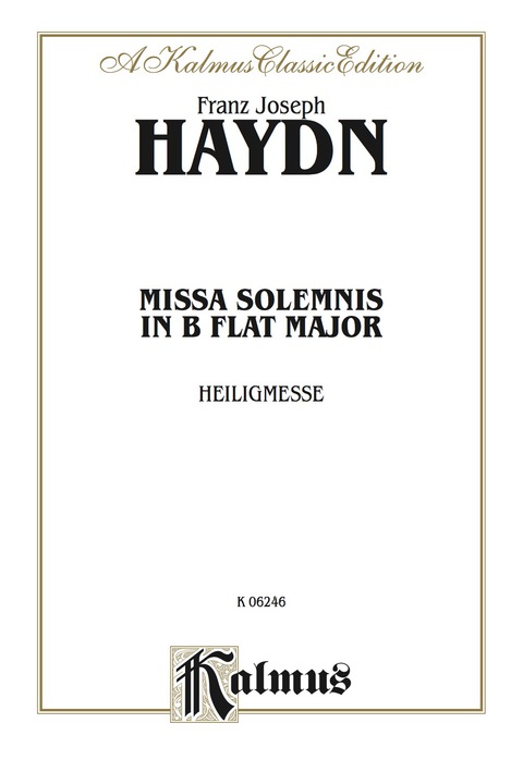 Cover image for book Missa Solemnis in B-flat Major (Heiligmesse): For SATB Solo, SATB Chorus/Choir with Latin Text (Choral Score)
