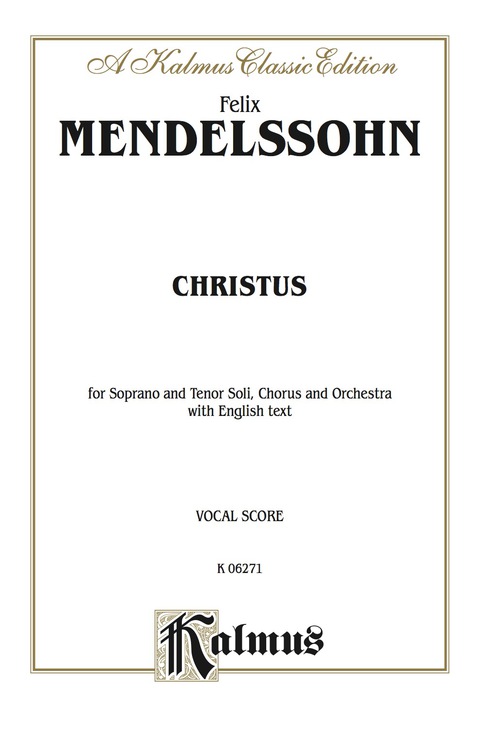 Cover image for book Christus: For STBB Solo, SATB Chorus/Choir and Orchestra with English Text (Vocal Score)