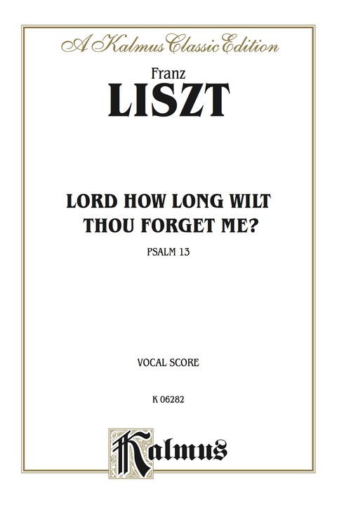 Cover image for book Psalm 13 (Lord, How Long Wilt Thou Forget Me?): For Tenor Solo, SATB Chorus/Choir with English Text (Choral Score)