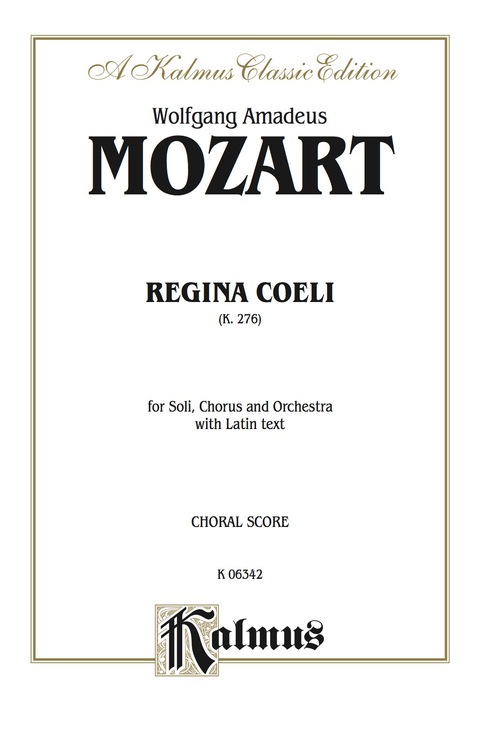 Cover image for book Regina Coeli, K. 276: SATB with SATB Soli Choral Worship Cantata