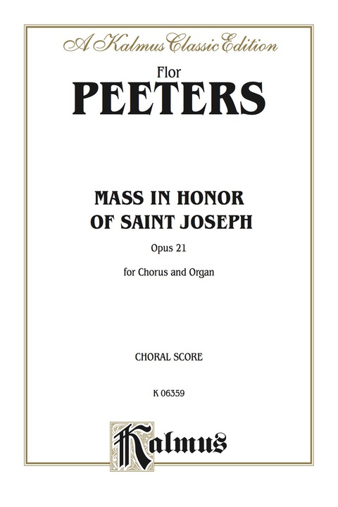 Cover image for book Mass in Honor of Saint Joseph, Opus 21: For SATB Chorus/Choir and Organ with Latin Text (Choral Score)