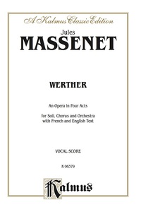 Cover image: Werther: Vocal (Opera) Score 1st edition 9780769246345