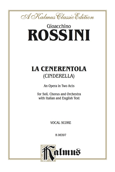 Cover image for book La Cenerentola (Cinderella), An Opera in Two Acts: For Solo, Chorus and Orchestra with Italian and English Text (Vocal Score)