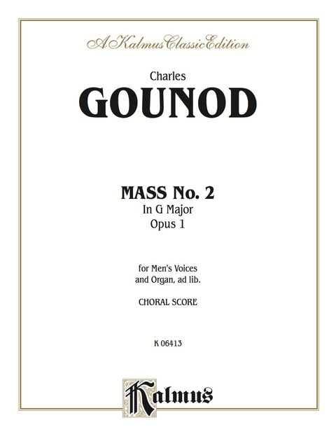 Cover image for book Mass No. 2 in G Major, Opus 1: For TTBB Chorus/Choir and Organ, ad lib. with Latin Text (Choral Score)