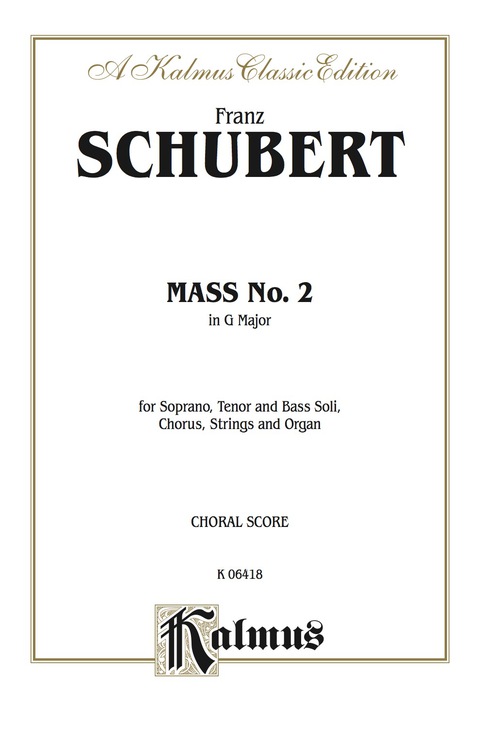 Cover image for book Mass No. 2 in G Major: SATB with SATB Soli Choral Worship Cantata