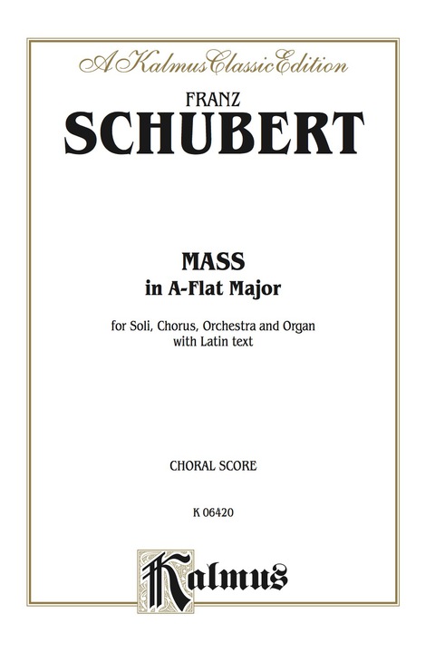 Cover image for book Mass in A-flat Major: For SATB divisi with SATB Solo, Orchestra and Organ (Choral Score)