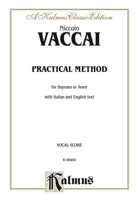 Cover image for book Practical Vocal Method for Soprano or Tenor (High Voice): Vocal Score and Piano Accompaniment with English and Italian Text