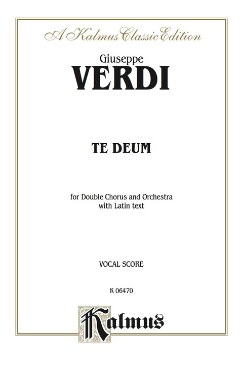 Cover image for book Te Deum: For SATB Double Chorus and Orchestra with Latin Text (Vocal Score)