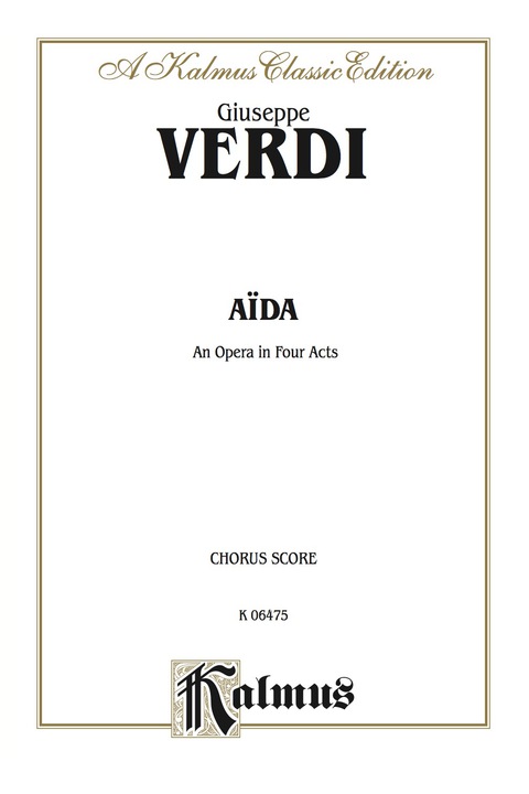Cover image for book Aïda, An Opera in Four Acts: Chorus/Choral (Opera) Score