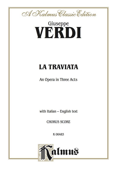 Cover image for book La Traviata, An Opera in Three Acts: Chorus/Choral Score with Italian and English Text