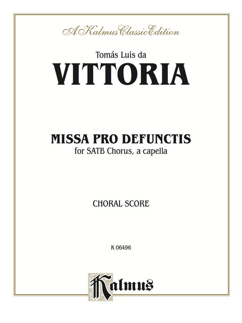 Cover image for book Missa Pro Defunctis: For SATB, A Cappella Chorus/Choir with Latin Text (Choral Score)