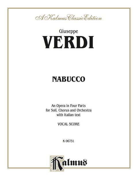 Cover image for book Nabucco - An Opera in Four Parts: For Solo, Chorus/Choir and Orchestra with Italian Text (Vocal Score)
