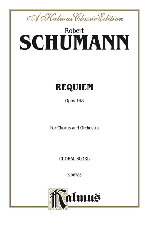 Cover image for book Requiem, Opus 148: For SATB Solo, SATB Chorus/Choir and Orchestra with Latin Text (Choral Score)