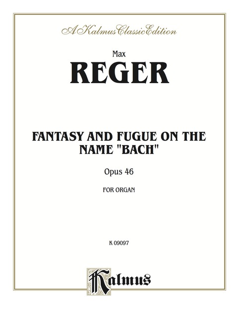 Cover image for book Fantasy and Fugue on the Name of Bach: Organ Solo