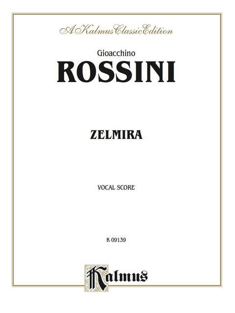 Cover image for book Zelmira, An Opera in Two Acts: Vocal Score with Italian Text