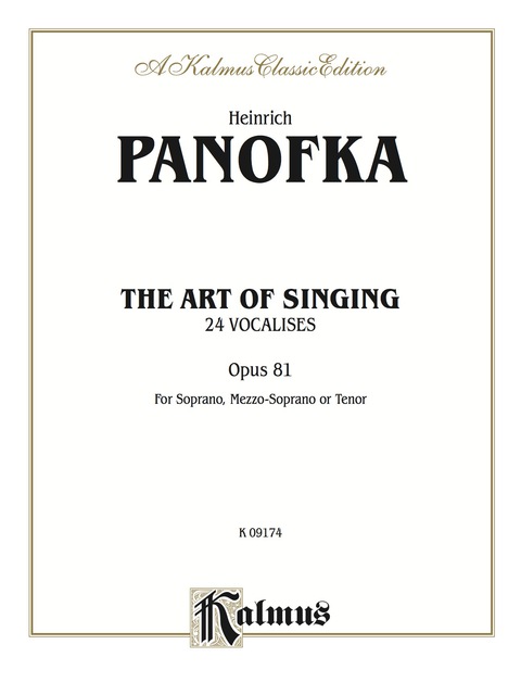 Cover image for book The Art of Singing - 24 Vocalises, Opus 81: For Soprano, Mezzo-Soprano or Tenor