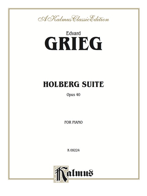 Cover image for book Holberg Suite, Op. 40: For Intermediate to Advanced Piano Solo