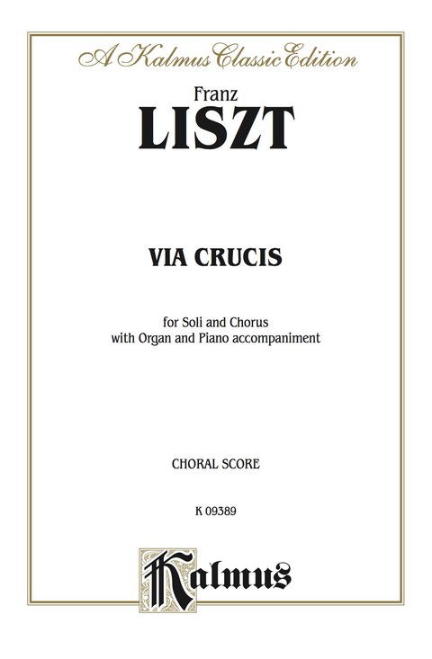 Cover image for book Via Crucis (The 14 Stations of the Cross): For SATB Solo, SATB Chorus/Choir with Organ or Piano Accompaniment (Choral Score)