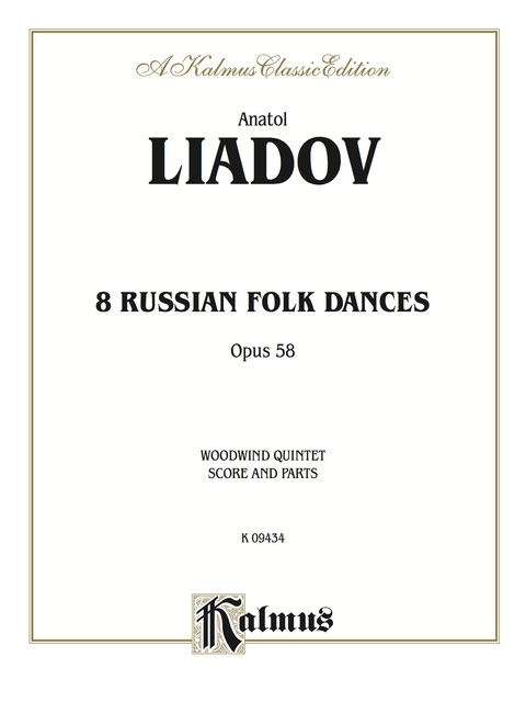 Cover image for book Eight Russian Folk Dances, Opus 58: For Mixed Woodwind Quintet (Flute, Oboe, Clarinet, Horn and Bassoon)
