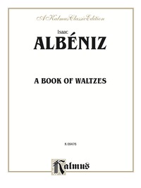 Cover image: A Book of Waltzes: For Intermediate to Advanced Piano 1st edition 9780769254593