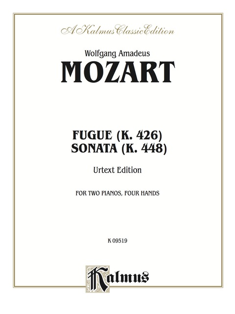 Cover image for book Fugue (K. 426) and Sonata (K. 448) (Urtext Edition): Piano Duo/Duet (2 Pianos, 4 Hands)