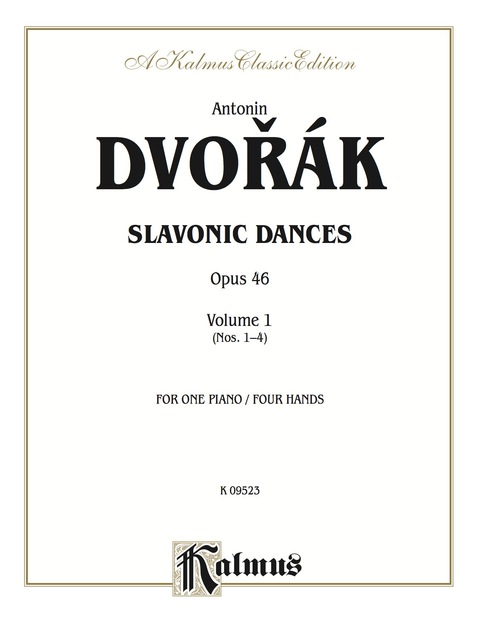 Cover image for book Slavonic Dances, Opus 46, Volume I: Piano Duo/Duet (1 Piano, 4 Hands)