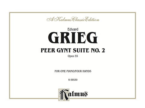 Cover image for book Peer Gynt Suite No. 2, Opus 55: Piano Duo/Duet (1 Piano, 4 Hands)