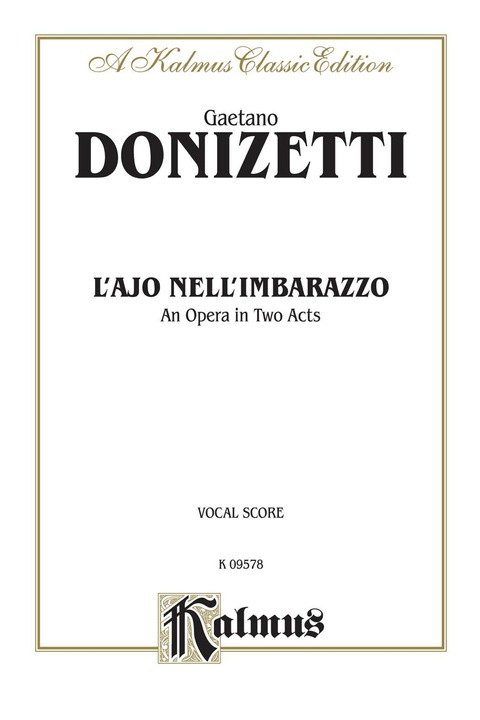 Cover image for book L'ajo nell'imbarazzo (The Tutor Embarrassed or The Tutor in a Jam), An Opera in Two Acts: Vocal Score with Italian Text