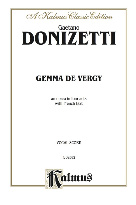 Cover image for book Gemma de Vergy, An Opera in Four Acts: Vocal Score with French Text