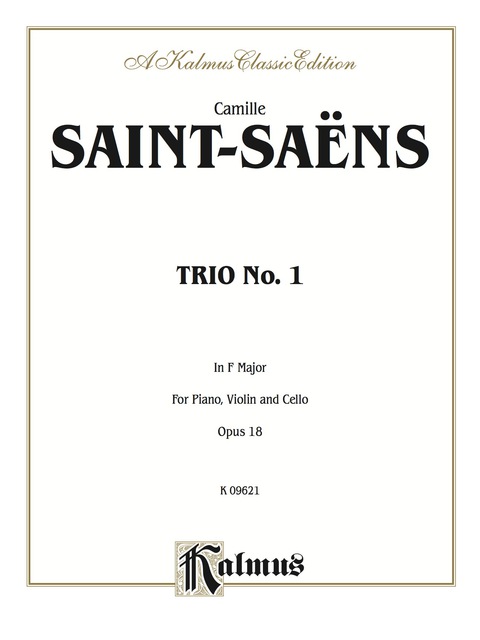 Cover image for book Trio No. 1, Opus 18 in F Major: For Piano, Violin and Cello