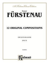 Cover image: 12 Original Compositions, Opus 34: For Flute and Guitar 1st edition 9780769258256