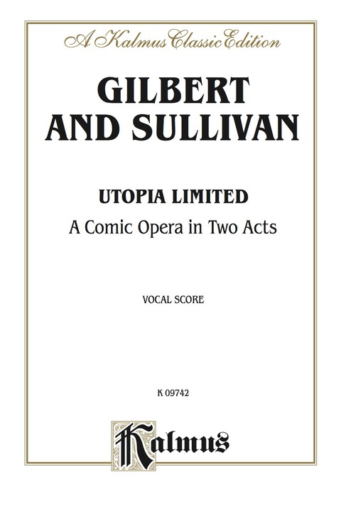 Cover image for book Utopia Limited, A Comic Opera in Two Acts: Vocal Score with English Text