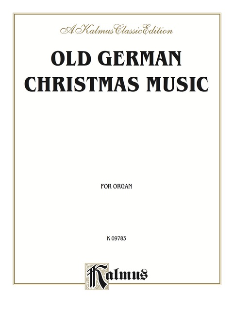Cover image for book Old German Christmas Music: For Organ or Piano