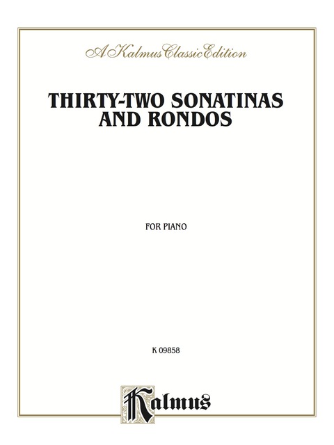 Cover image for book Thirty-two Sonatinas & Rondos (Kleinmichel): For Intermediate to Advanced Piano