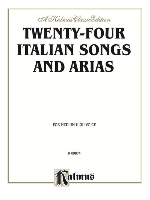Cover image for book Twenty-four Italian Songs and Arias (Medium High Voice with English and Italian Text): Vocal Collection