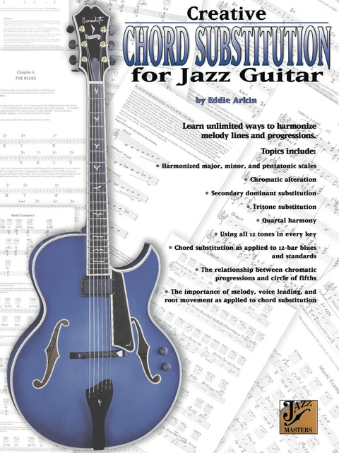 Cover image for book Creative Chord Substitution for Jazz Guitar: Learn Unlimited Ways to Harmonize Melody Lines and Progressions