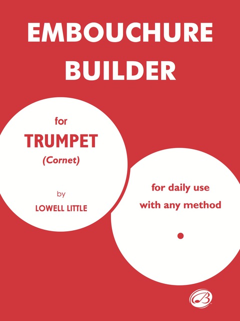 Cover image for book Embouchure Builder: for Trumpet (Cornet)