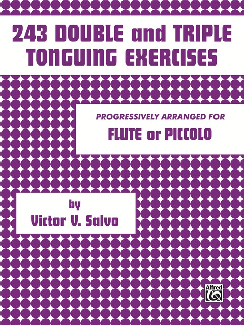 Cover image for book 243 Double and Triple Tonguing Exercises: Progressively Arranged for Flute or Piccolo
