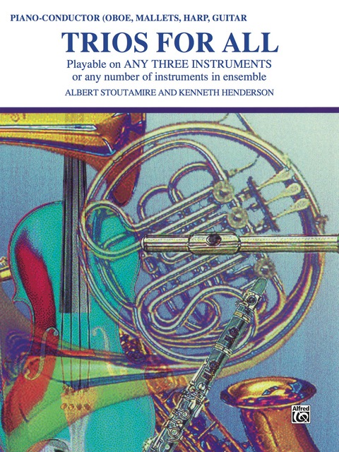 Cover image for book Trios for All: Piano, Conductor, Oboe or Bells Part