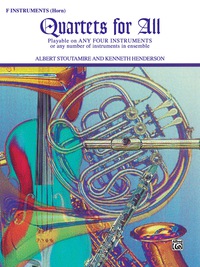 Cover image: Quartets for All: For F Instruments 1st edition 9780769251912