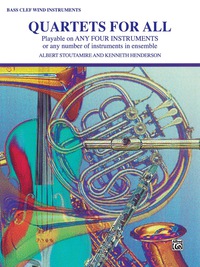 Cover image: Quartets for All: For Bass Clef Instruments 1st edition 9780769256924