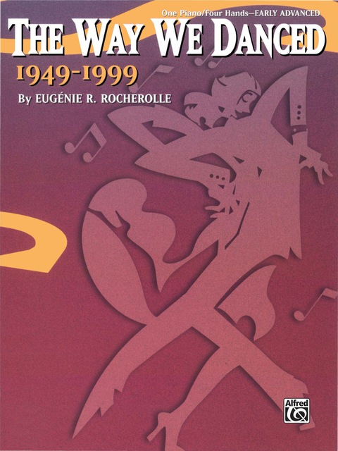 Cover image for book The Way We Danced 1949--1999: Early Advanced Piano Duet