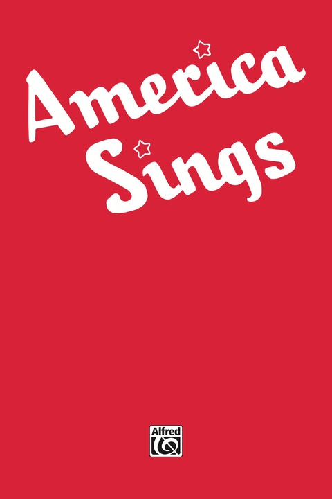 Cover image for book America Sings: Piano/Vocal/Chords Community Songbook