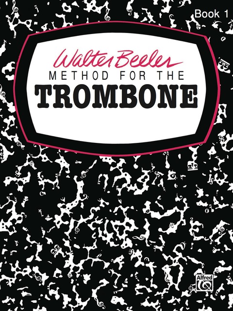 Cover image for book Walter Beeler Method for the Trombone, Book I