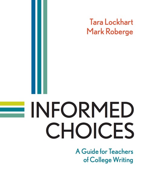 Cover image for book Informed Choices: A Guide for Teachers of College Writing