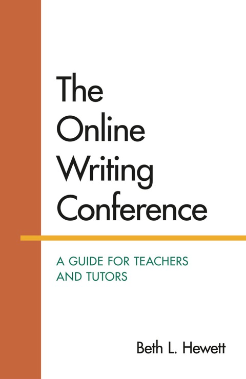 Cover image for book The Online Writing Conference: A Guide for Teachers and Tutors