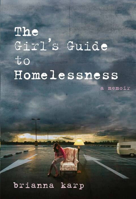 Cover image for book The Girl's Guide to Homelessness