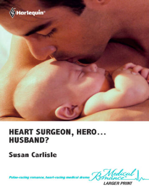 Cover image for book Heart Surgeon, Hero...Husband?