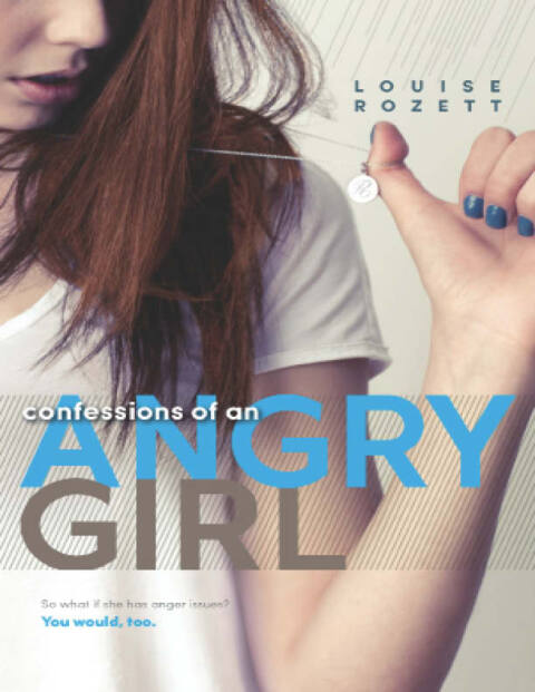 Cover image for book Confessions of an Angry Girl