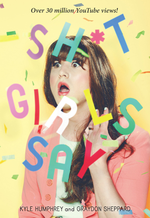 Cover image for book Sh*t Girls Say